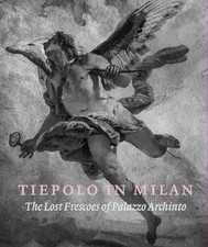 Tiepolo in Milan: The Lost