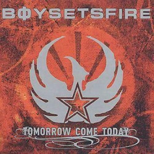 Tomorrow come today boy - today,