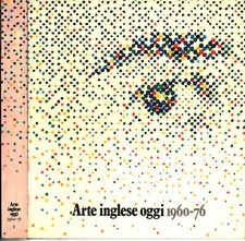 Arte inglese oggi 1960-1976 (2 Volumi) - AA.VV. (Electa) [1976]