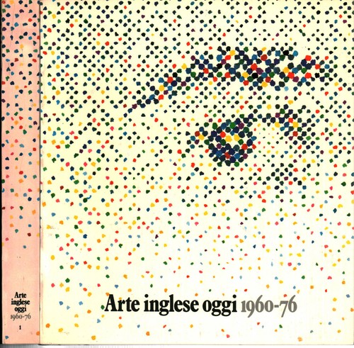 Arte inglese oggi - 1960-1976, (2
