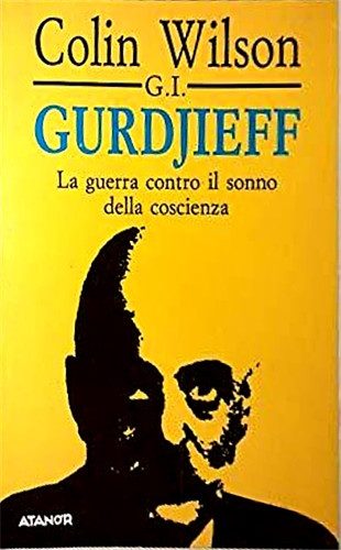 Wilson colin g - wilson,colin., g.i.gurdjieff