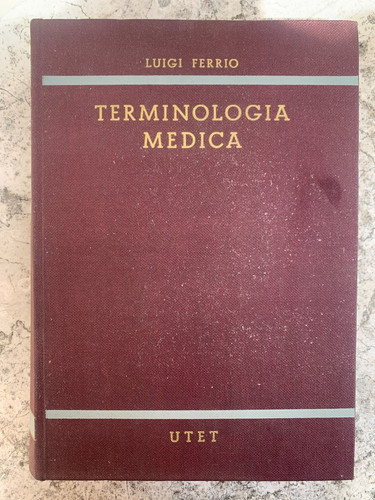 Terminologia medica luigi - terminologia,
