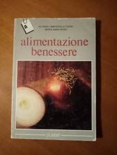 Alimentazione Benessere - S. L. Rosei & M. A. Rosei - CLESAV - 1985
