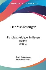 Der Minnesanger: Funfzig Alte