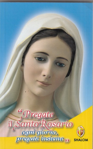 Pregate santo rosario ogni - pregate, il