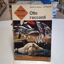 OTTO RACCONTI, Arthur C. Clarke J.G. Ballard, Urania n. 321 novembre 1963