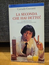 Guzzanti, La Seconda Che Hai Detto, Baldini & Castoldi 