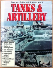 Schreier - Standard Guide to U.S. WWII Tanks & Artillery - Krauser Publ. 1994