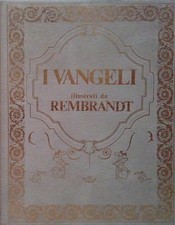 I VANGELI ILLUSTRATI DA