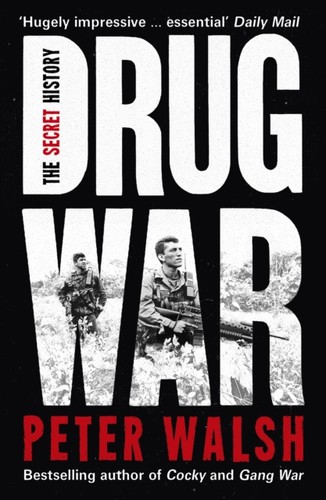 Drug war peter walsh - by,