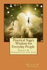 Practical yoga wisdom for - practical,