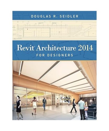 Revit architecture 2014 for - architecture,