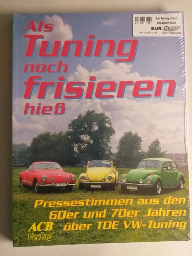 Als tuning noch - tuning, frisieren