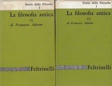 F. Adorno: La filosofia antica (due volumi) - Feltrinelli