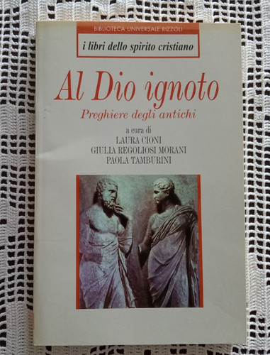 Dio ignoto preghiere degli - ignoto,