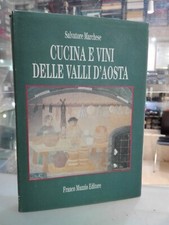 [NC] CUCINA E VINI DELLE VALLI D'AOSTA	SALVATORE MARCHESE	FRANCO MUZZIO EDITORE