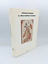 "IL MIO NOME è ROSSO" Orhan Pamuk, Einaudi 2001 Prima edizione - 9788806157999