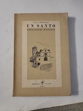 Un santo Sensazioni d’Italia Paul Bourget 1944 Perinetti Casoni Editore A Bianco