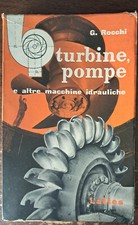 Turbine, pompe e altre macchine idrauliche di G. Rocchi - Lattes, 1973