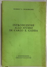 introduzione allo studio di carlo e. gadda Dombroski Robert S. B00DREN904
