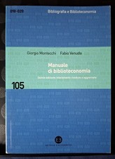 Manuale di Biblioteconomia, (a cura di G. Montecchi e F. Venuda); 5ª Edizione