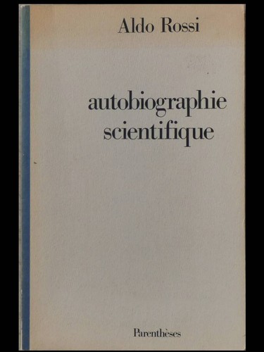 Aldo rossi autobiographie - rossi,,