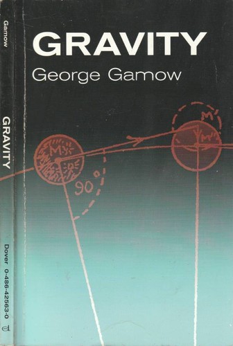 Gravity george gamow 2002 - .,