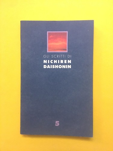 Gli scritti nichiren - gli, di