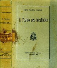 Il Teatro Neo-Idealistico. . Bruno Villanova D'Ardenghi. 1910 CA.. .