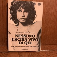 Nessuno Uscira’ Vivo Di Qui. Jim Morrison. Gamma Libri