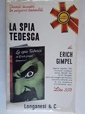 LA SPIA TEDESCA. [Paperback] ERICH GIMPEL