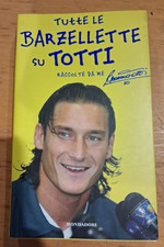 libro tutte le barzellette su totti raccolte da me 2003 mondadori