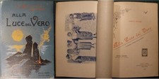 LETTERATURA PER RAGAZZI 800/TRIESTE: BOCCARDI, ALLA LUCE DEL VERO. 1898