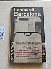 LIBRO BARCELONA GERMANO LOMBARDI FELTRINELLI PRIMA ED 1963 CON DEDICA AUTOGRAFAT