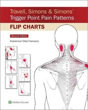 Travell, Simons & Simons Trigger Point Pain Patterns Flip Ch... - 9781975183783