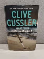 CLIVE CUSSLER COME L'ALTA MAREA LONGANESI PARI AL NUOVO