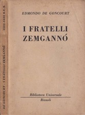 I fratelli Zemganno. . Edmondo De Goncourt. 1960. .