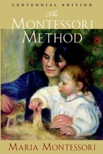 THE MONTESSORI METHOD By Maria
