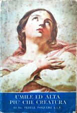 UMILE ED ALTA PIU CHE CREATURA - SAC. FEDELE PASQUERO S. S. P. - ED. PAOLINE