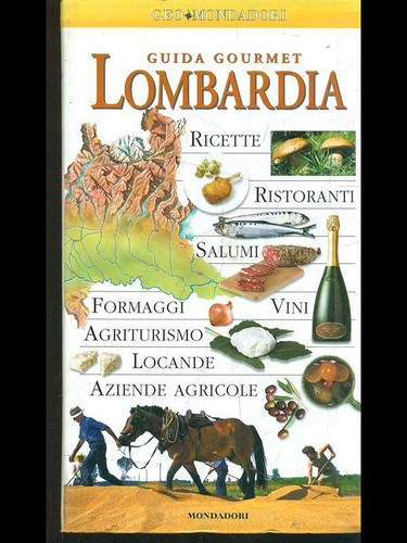 Guida gourmet lombardia cucina - lombardia,