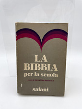 La Bibbia per la scuola a cura di salvatore Garogoalo Dalani 1976