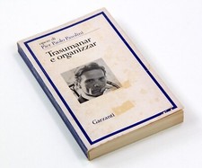 Opere Pier Paolo Pasolini Trasumanar e Organizzar Garzanti Prima Edizione 1971