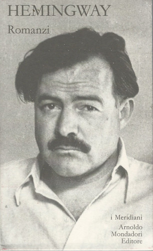 Hemingway romanzi meridiani - hemingway,