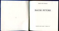 Bacosi Pittore. Edizioni