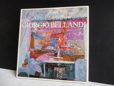 Giorgio Bellandi. Testo di Giovanni Anzani. Galleria Montrasio Arte - Monza 1989