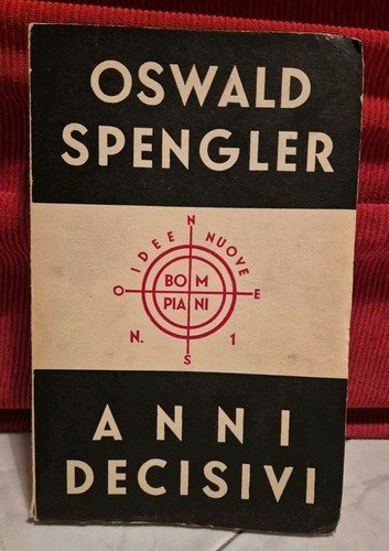 Spengler anni decisivi - spengler,