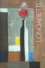 Longaretti - Trento Longaretti (Fondazione Credito Bergamasco) [2009]