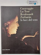 EBOND Caravaggio La Tour Rembrandt Zurbaran la luce dal vero Libro ZA-001512