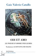 Odi et amo. Le poesie d'amore