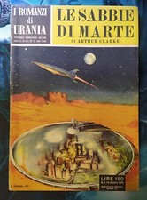 I ROMANZI DI URANIA # 1 (1952) Arthur C. Clarke: Le sabbie di Marte